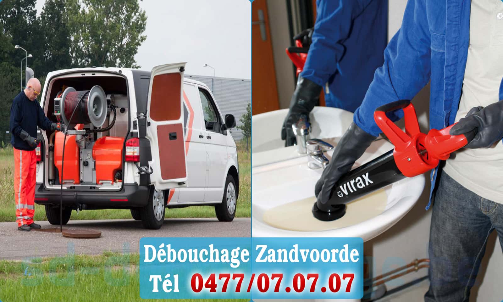 Débouchage canalisation Zandvoorde rapide et efficace - 0477 07 07 07